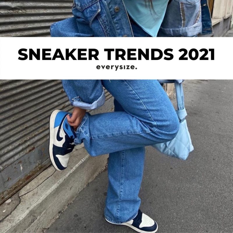 Triviaal Veroveren grip Sneaker Trends 2021 » die angesagtesten Schuhe für Sie & Ihn! | everysize  Blog